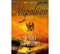 Napoléon. La voce del destino
