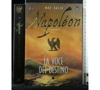 Napoléon. La voce del destino