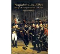 Napoleon on Elba: The Diary of an Eyewitness to Exile