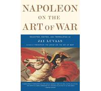 Jay Luvaas Napoleon On the Art of War (Tascabile)