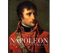 Napoleon: The Immortal Emperor
