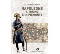 Napoleone a Torino e in Piemonte