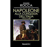 Napoleone alla conquista dell'Italia 1796-97 e 1800