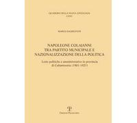 Napoleone Colajanni, tra partito municipale e nazionalizzazione della politica. Lotte politiche e amministrative in provincia di Caltanissetta (1901-1921)