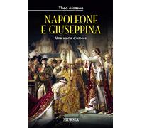 Napoleone e Giuseppina: Una storia d’amore