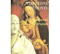 Napoleone e il Piemonte. Capolavori ritrovati