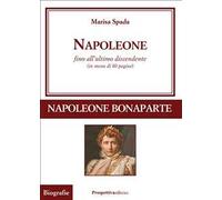 Napoleone fino all'ultimo discendente (in meno di 80 pagine)