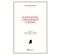 NAPOLEONE, I BONAPARTE E ROMA. EDIZ. ITALIANA E FRANCESE - 2024 - tab edizioni