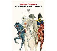 Napoleone in venti parole