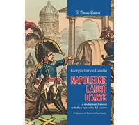 Napoleone, ladro d'arte. Le spoliazioni francesi in Italia e la nascita del Louvre