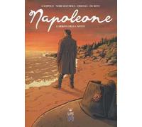 Napoleone. Vol. 2: L' arrivo della notte