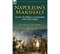 R P Dunn-Pattison Napoleon's Marshals (Tascabile)
