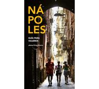 Libri Attilio Wanderlingh / Salwa Urszula / Concetta Celotto - Napoles. Guia Par