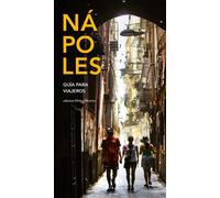 Nápoles. Guìa para viajeros - [Edizioni Intra Moenia]
