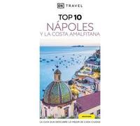 Nápoles y la Costa Amalfitana (Guías Visuales TOP 10): La guía que descubre lo mejor de cada ciudad