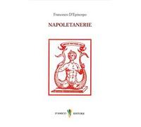 Napoletanerie. Ricordi di un passato glorioso