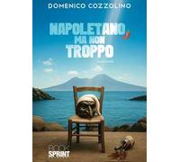Napoletano, ma non troppo