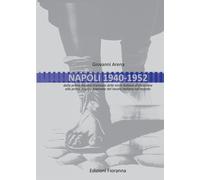 Napoli 1940-1952. Dalla prima mostra triennale delle terre italiane d'oltremare