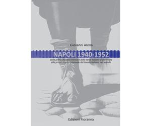 Napoli 1940-1952. Dalla prima mostra triennale delle terre italiane d'oltremare
