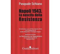 Napoli 1943. La nascita della Resistenza