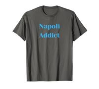 Napoli Addict | Amante di Napoli Design Partenopeo Maglietta