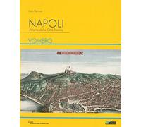 Napoli. Atlante della città storica. Vomero. Ediz. illustrata