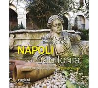 Napoli, Babilonia. Il magico viaggio de «L'Uovo di Virgilio»