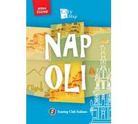 Napoli. Con Carta geografica ripiegata