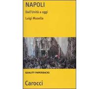 Napoli. Dall'Unità a oggi