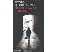 Napoli dei molti tradimenti