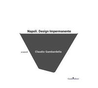 Napoli. Design impermanente