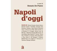 Napoli d'oggi - [CLEAN - Cooperativa Libraria Editrice Architettura Napoli]