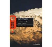 Napoli e il gigante. Il Vesuvio tra immagine scrittura e memoria