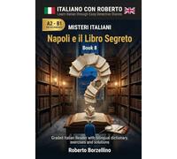 Napoli e il Libro Segreto: Learn Italian through Easy Detective Stories - A2/B1 (Misteri Italiani - Book 8)