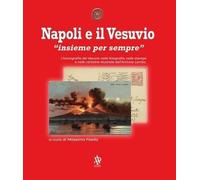 Napoli e il Vesuvio «insieme per sempre»