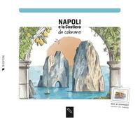 Napoli e la Costiera da colorare. Coloring book. Ediz. italiana e inglese