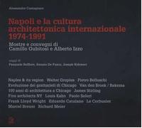 Napoli e la cultura architettonica internazionale (1974-1991). Mostre e convegni di Camillo Gubitosi e Alberto Izzo
