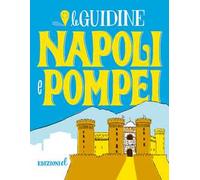 Napoli e Pompei. Ediz. a colori
