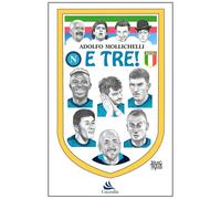 Napoli e tre [Paperback] [May 10, 2023] Mollichelli, Adolfo
