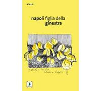 Napoli, figlia della ginestra