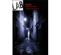 Napoli. Geografie del mistero