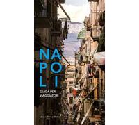 Napoli. Guida per i viaggiatori