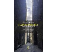 Napoli inedita. Racconti ritrovati