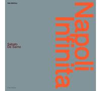 Napoli infinita. Ediz. illustrata - [Cratera]