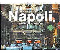 Napoli. La città e la musica. Ediz. italiana e inglese. Con 4 CD Audio: La Citta e la musica, édition trilingue anglais-allemand-italien
