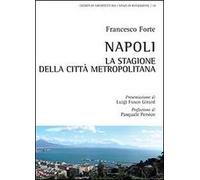 Napoli, la stagione della città metropolitana