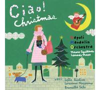 Napoli Mandolin Orchestra - CIAO! CHRISTMAS - NAPOLI MANDO
