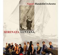 Napoli Mandolin Orchestra - Serenata Luntana