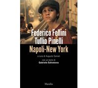 Napoli-New York - Fellini Federico, Pinelli Tullio