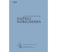 Napoli Nobilissima. Rivista di arti, filologia e storia (2025). Vol. 6: Maggio-agosto